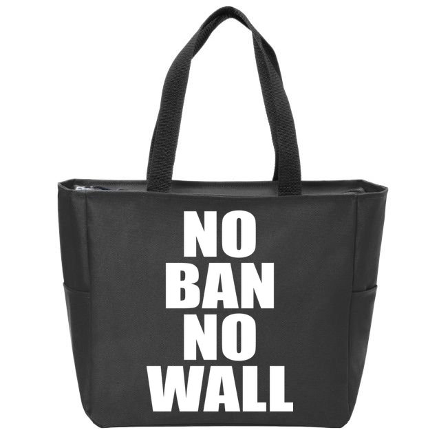 No Ban No Wall Anti Trump Resist Zip Tote Bag