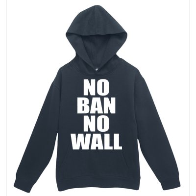 No Ban No Wall Anti Trump Resist Urban Pullover Hoodie