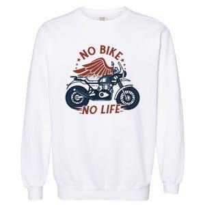 No Bike No Life Motrocycle Garment-Dyed Sweatshirt