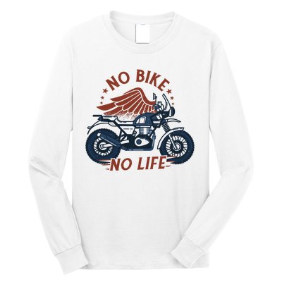 No Bike No Life Motrocycle Long Sleeve Shirt