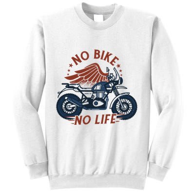 No Bike No Life Motrocycle Sweatshirt
