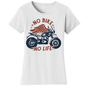 No Bike No Life Motrocycle Women's T-Shirt