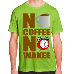 No Coffee No Wakee Adult ChromaSoft Performance T-Shirt