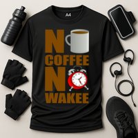 No Coffee No Wakee Cooling Performance Crew T-Shirt