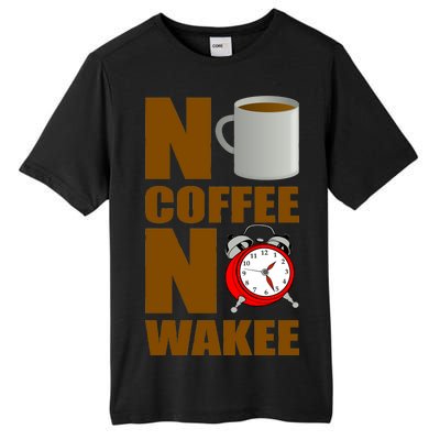 No Coffee No Wakee Tall Fusion ChromaSoft Performance T-Shirt