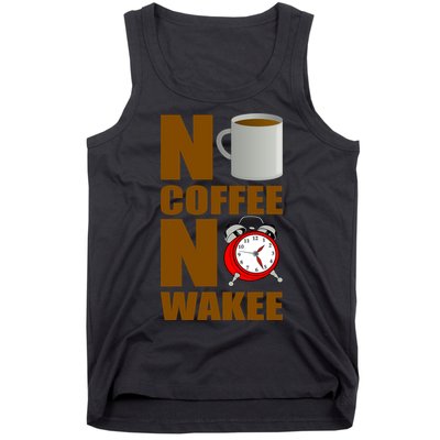 No Coffee No Wakee Tank Top