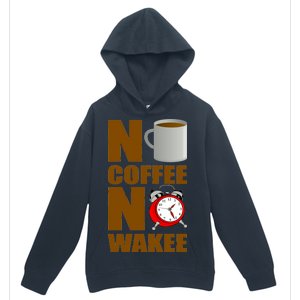 No Coffee No Wakee Urban Pullover Hoodie