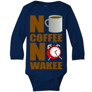 No Coffee No Wakee Baby Long Sleeve Bodysuit