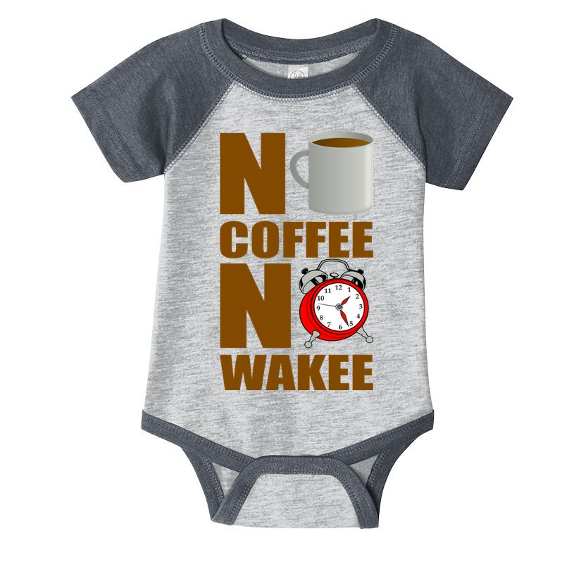 No Coffee No Wakee Infant Baby Jersey Bodysuit
