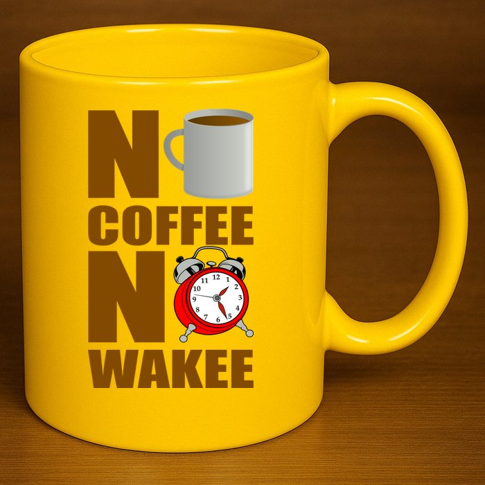 No Coffee No Wakee 11oz C Handle Ceramic Mug
