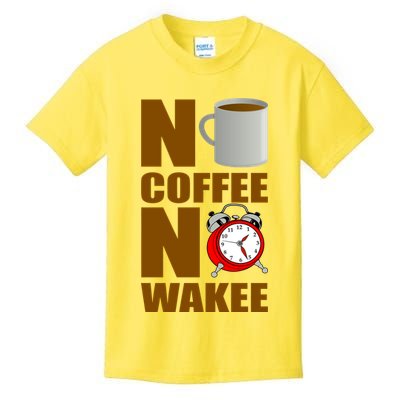 No Coffee No Wakee Kids T-Shirt