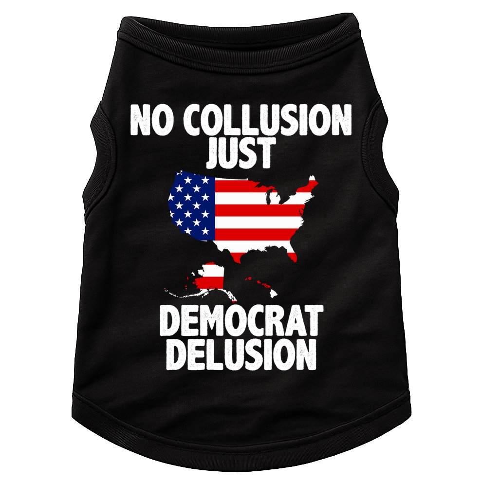 No Collusion Just Democrat delusion Doggie Tank