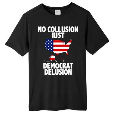 No Collusion Just Democrat delusion Tall Fusion ChromaSoft Performance T-Shirt