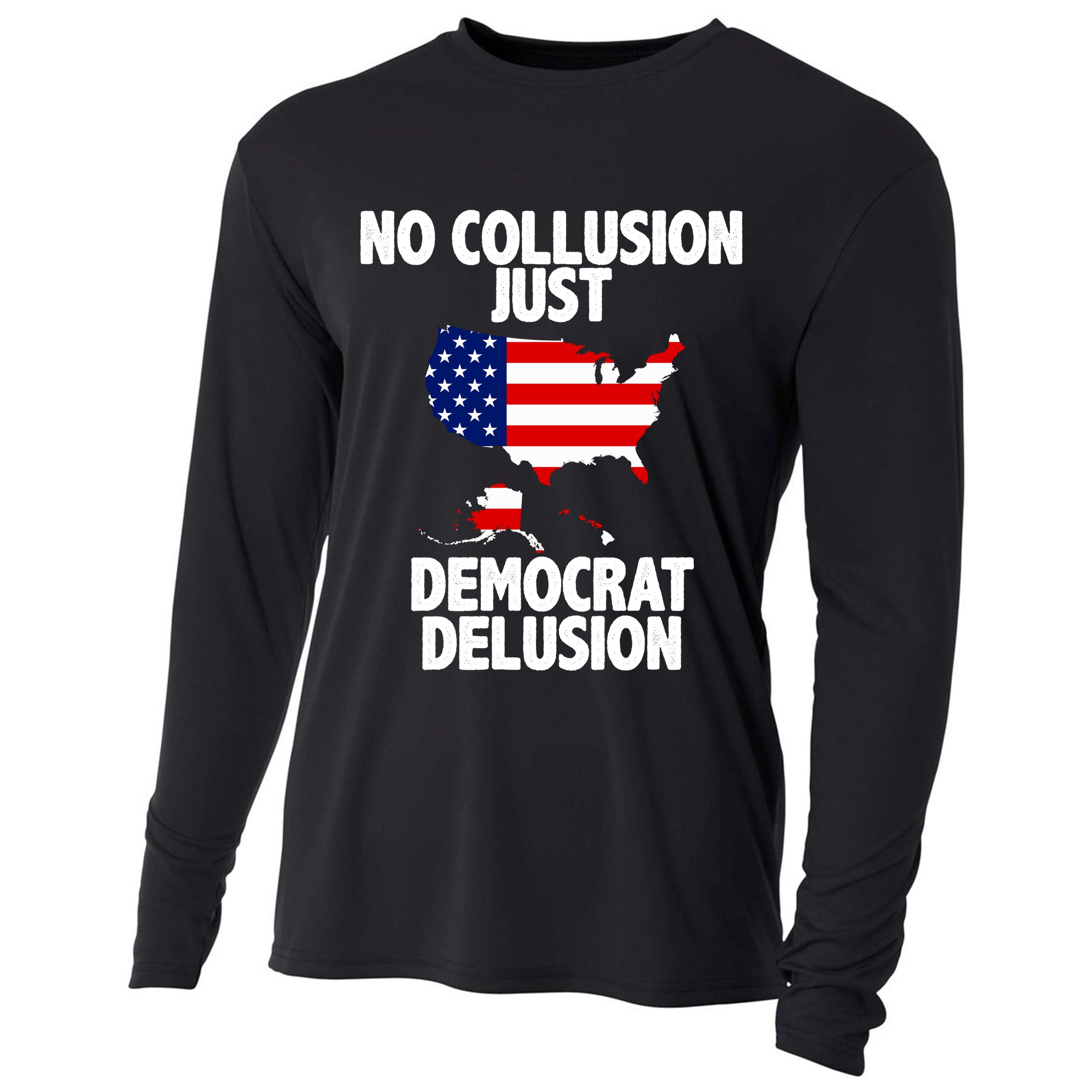 No Collusion Just Democrat delusion Cooling Performance Long Sleeve Crew