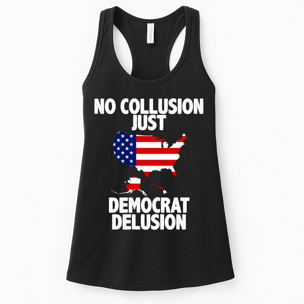 No Collusion Just Democrat delusion Womens Tank Top