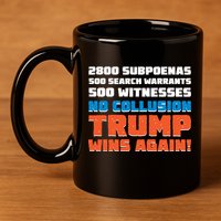 No Collusion Trump Wins Again 11oz C Handle Ceramic Mug