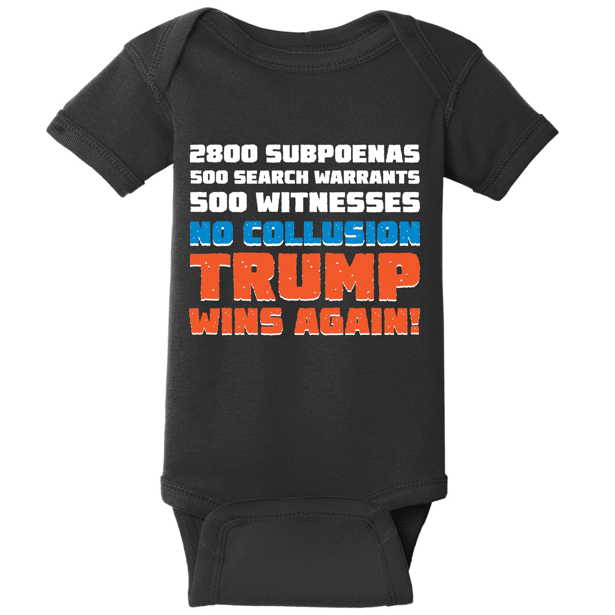 No Collusion Trump Wins Again Baby Bodysuit