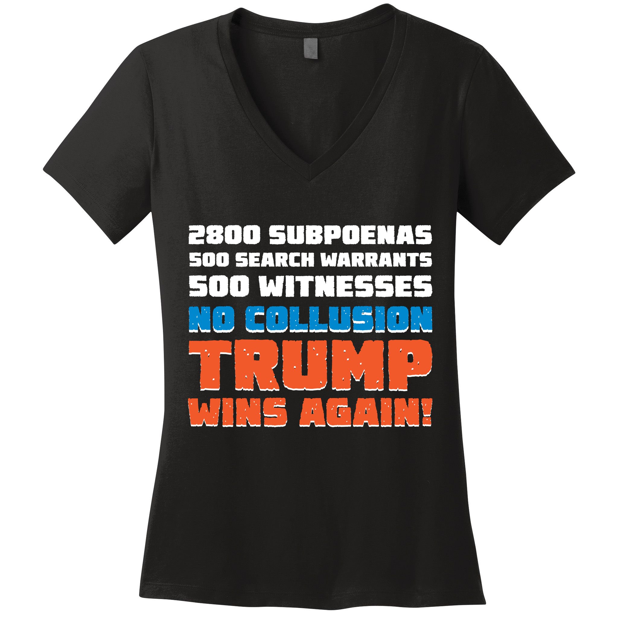 No Collusion Trump Wins Again Women's V-Neck T-Shirt