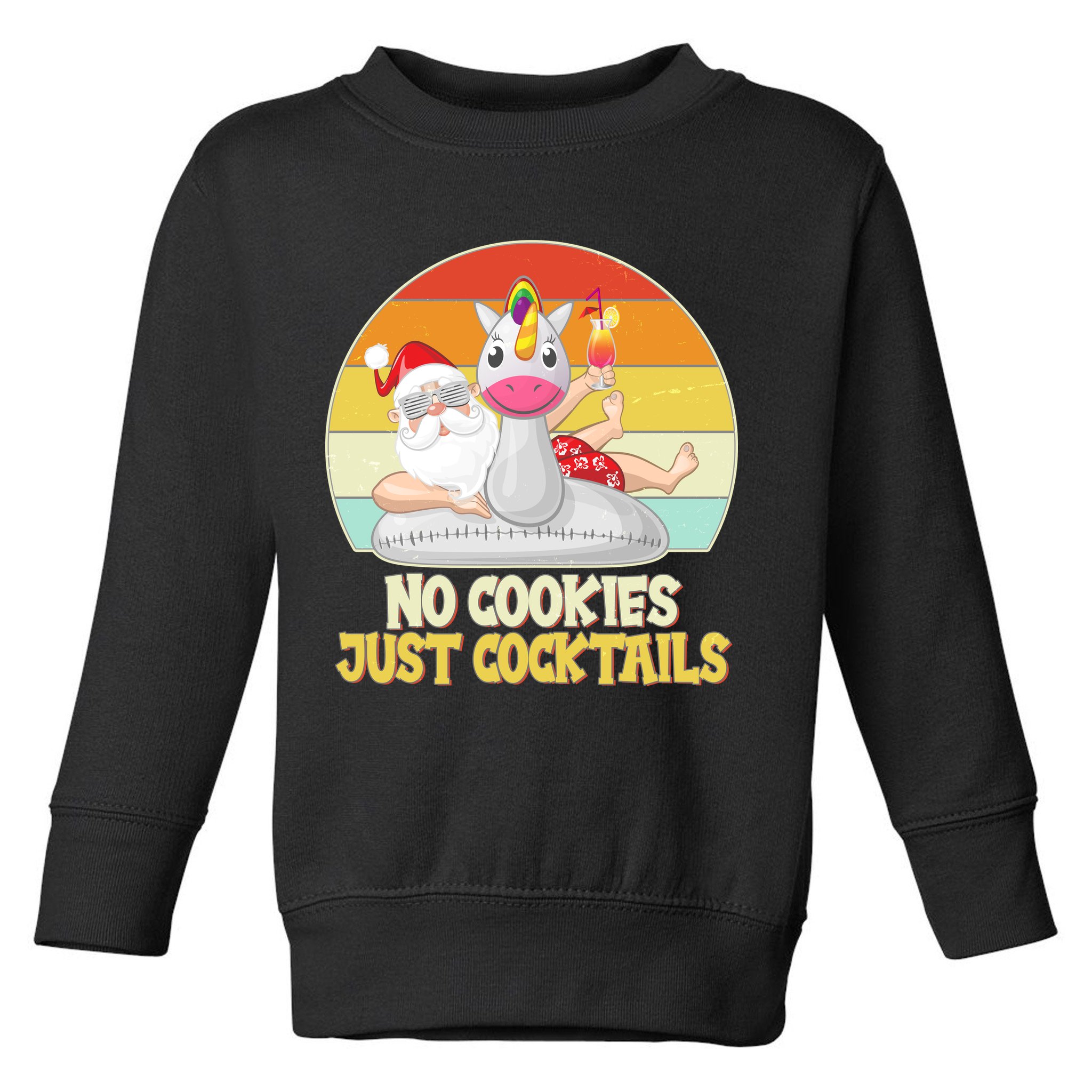 No Cookies Just Cocktails Summer Vacation Santa Claus Toddler Sweatshirt