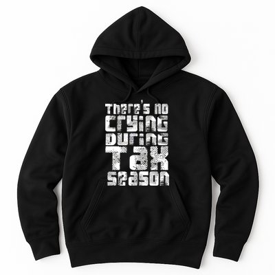 No Crying During Tax Season Hoodie