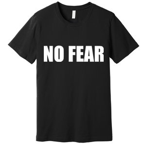 No Fear Word Imprint Premium T-Shirt