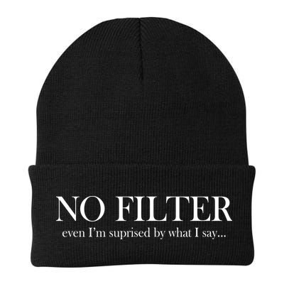 No Filter Even I'm Surprised By What You Say Beanie