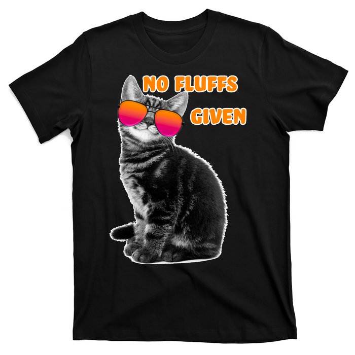 No Fluffs Given Kitten Sunglasses T-Shirt