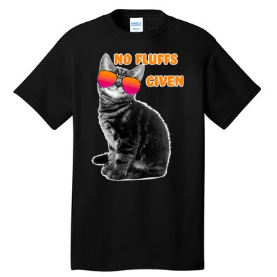 No Fluffs Given Kitten Sunglasses Tall T-Shirt