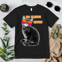 No Fluffs Given Kitten Sunglasses Premium T-Shirt