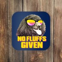 No Fluffs Given Poodle Coaster