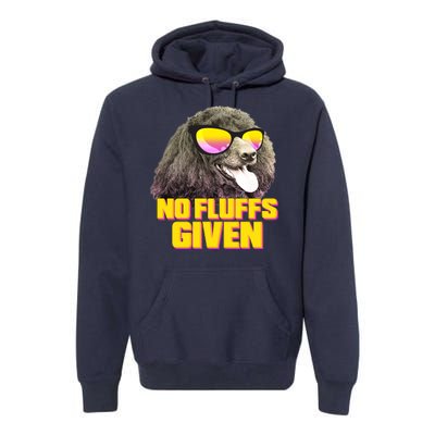 No Fluffs Given Poodle Premium Hoodie