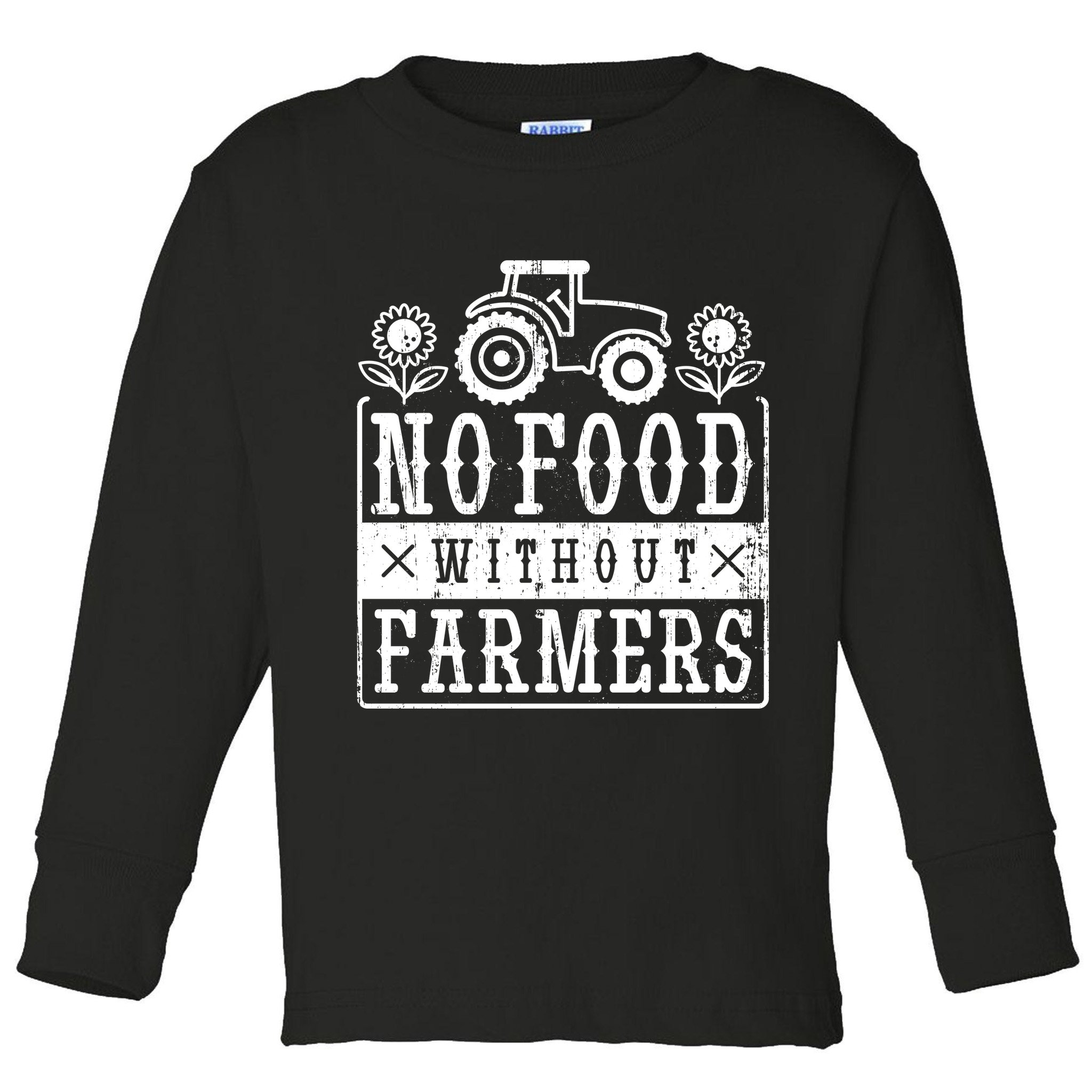 No Food Without Farmers Toddler Long Sleeve Shirt