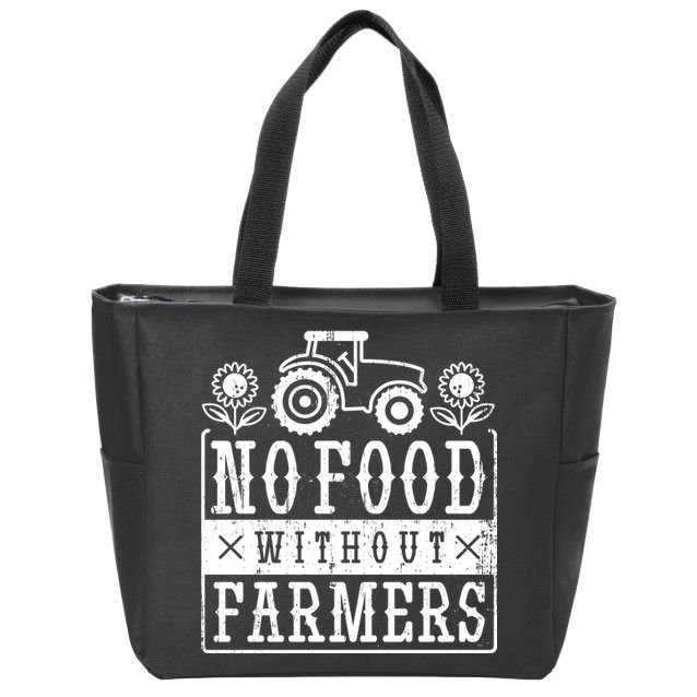 No Food Without Farmers Zip Tote Bag