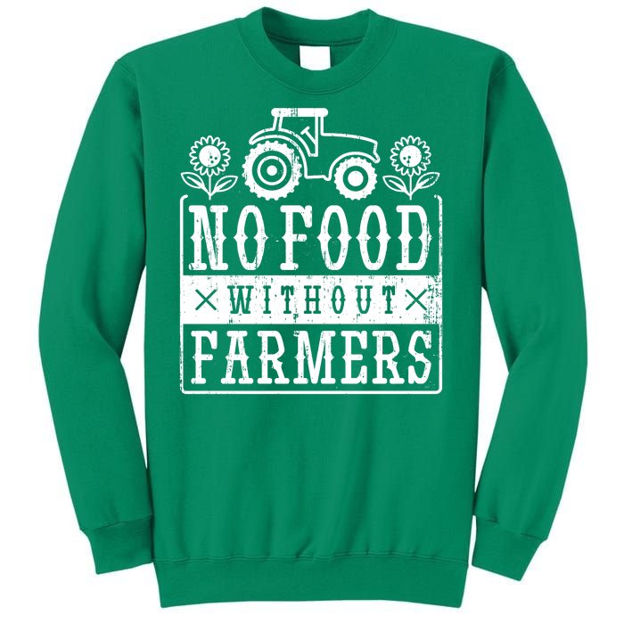 No Food Without Farmers Sweatshirt