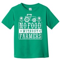 No Food Without Farmers Toddler T-Shirt