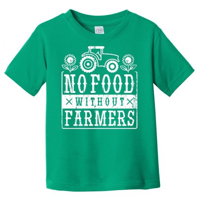 No Food Without Farmers Toddler T-Shirt