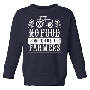 No Food Without Farmers Toddler Sweatshirt