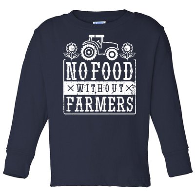 No Food Without Farmers Toddler Long Sleeve Shirt