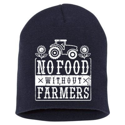 No Food Without Farmers Short Acrylic Beanie