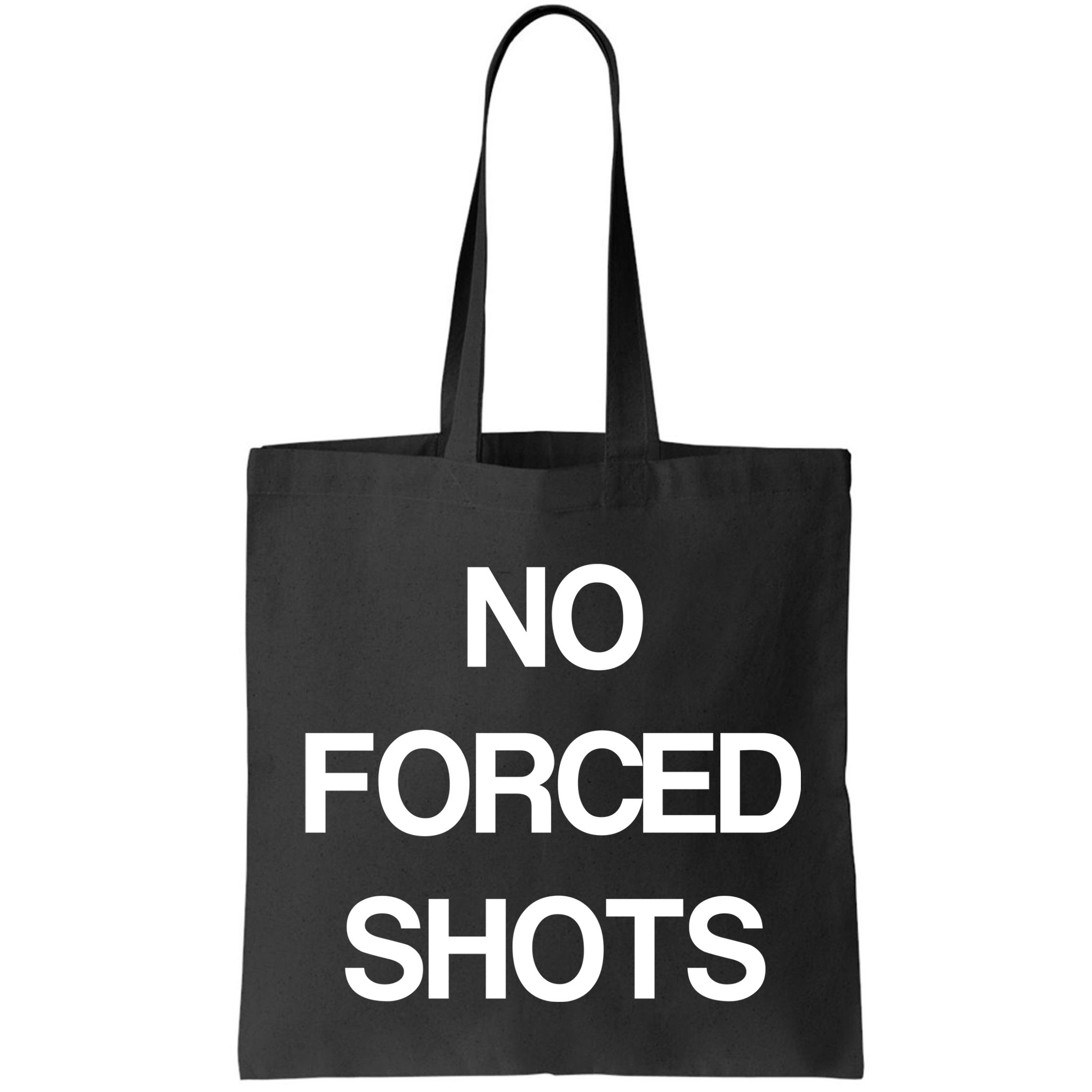 No Forced Shots Bag