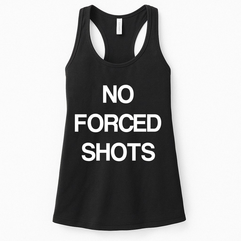 No Forced Shots Womens Tank Top
