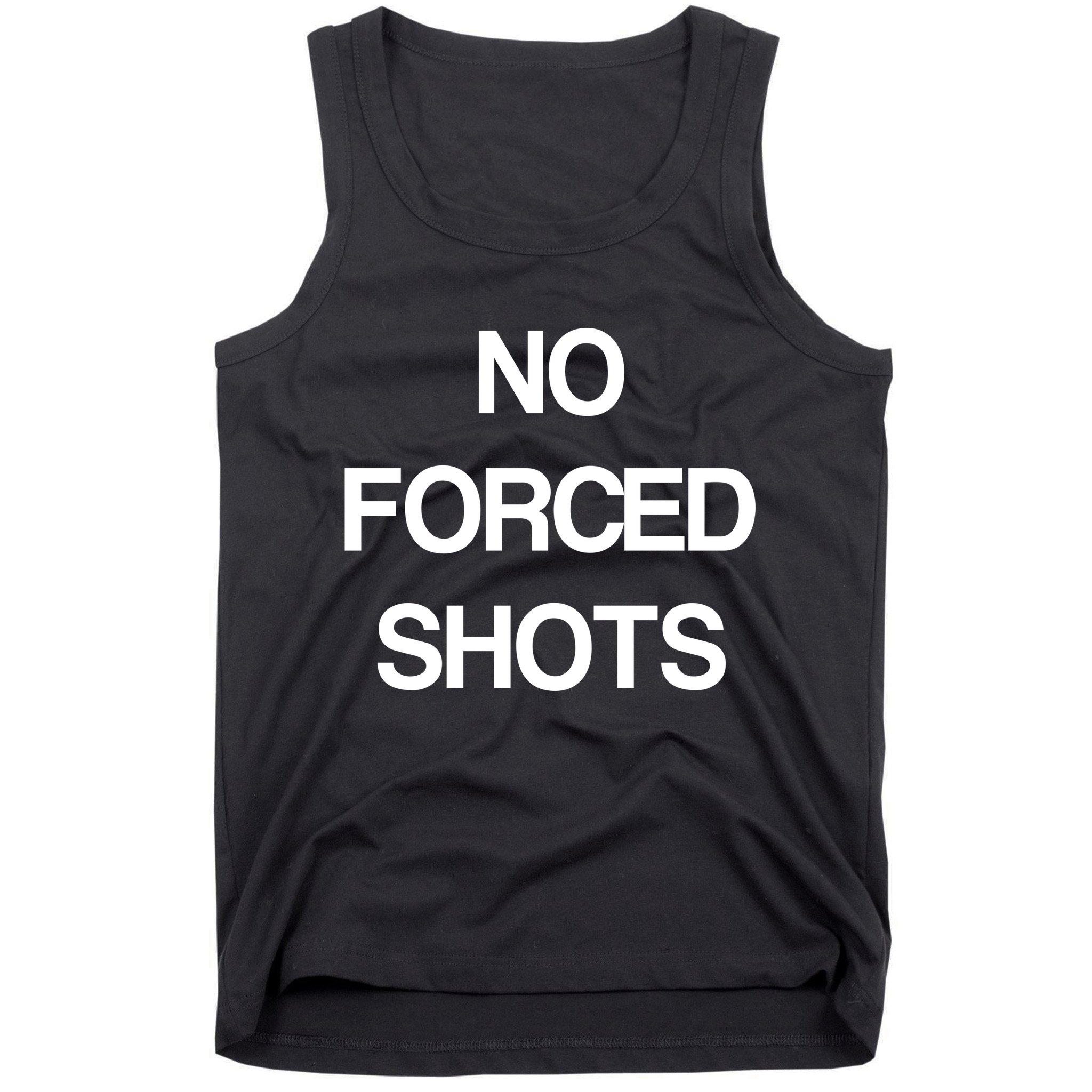 No Forced Shots Tank Top