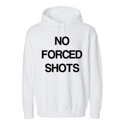 No Forced Shots Garment-Dyed Fleece Hoodie