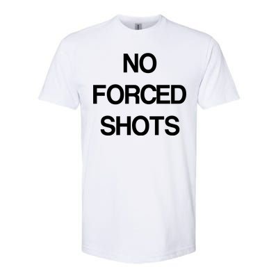 No Forced Shots Softstyle® CVC T-Shirt