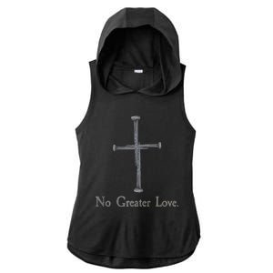 No Greater Love. Jesus Nailed To the Cross Christian Ladies PosiCharge Tri-Blend Wicking Draft Hoodie Tank