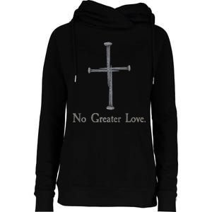 No Greater Love. Jesus Nailed To the Cross Christian Womens Funnel Neck Pullover Hood