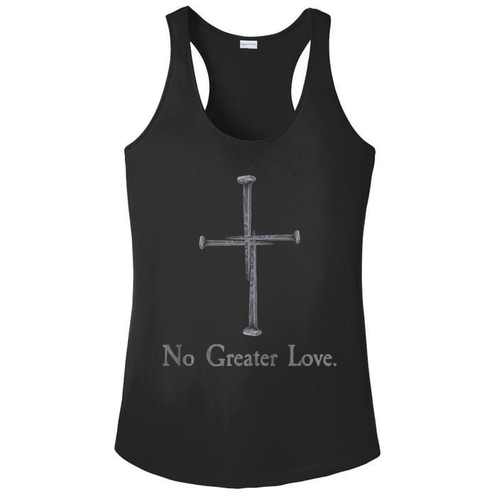 No Greater Love. Jesus Nailed To the Cross Christian Ladies PosiCharge Competitor Racerback Tank