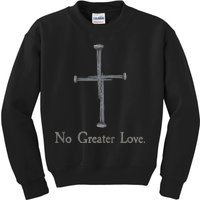 No Greater Love. Jesus Nailed To the Cross Christian Kids Sweatshirt