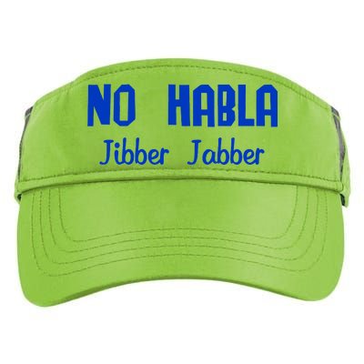 No Habla Jibber Jabber Spanish Adult Drive Performance Visor