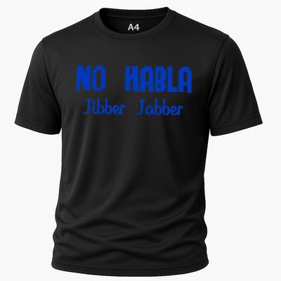 No Habla Jibber Jabber Spanish Performance Shirt